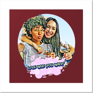 Love Who You Want (LGBT wine) Posters and Art